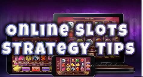 Online Slots Tips and Strategies .